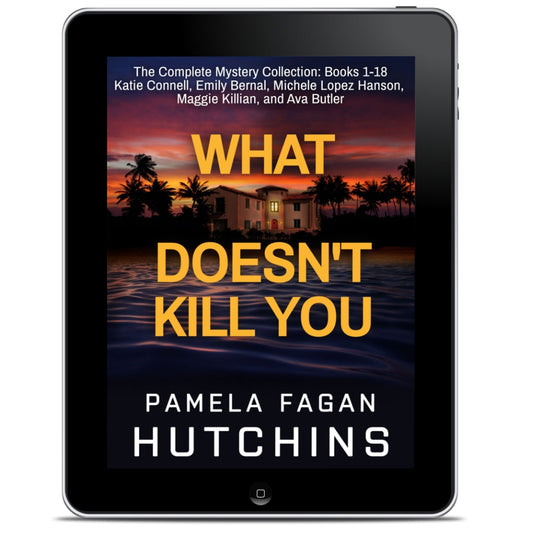 The Complete What Doesn't Kill You Super Series 1-18: Ebook (Mega Bundle)