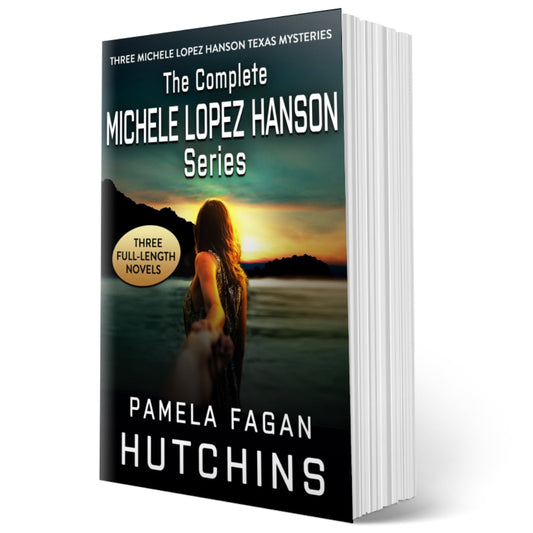 The Complete Michele Lopez Hanson Trilogy: Signed Paperbacks