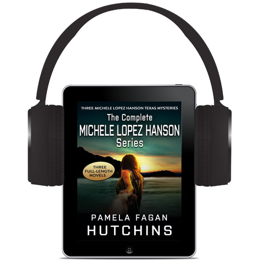 The Complete Michele Lopez Hanson Trilogy: Audiobooks
