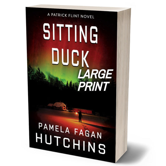 Sitting Duck (Patrick Flint #7): LARGE PRINT signed