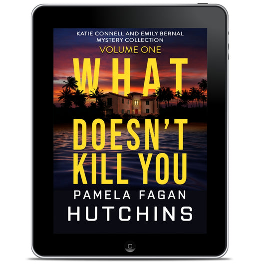 What Doesn't Kill You: The Complete Collection Volume 1—Ebooks (Katie Connell, Emily Bernal)